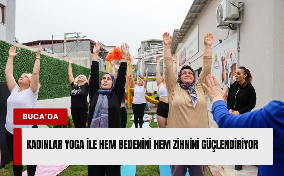 Gülşah Durbay Kadın Danışma Merkezi’nde yoga heyecanı
