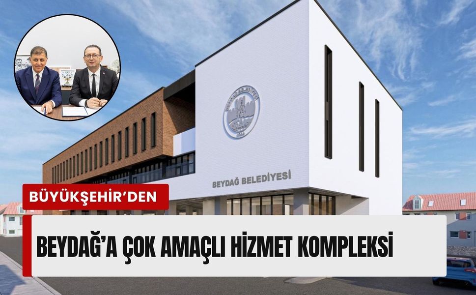İzmir Büyükşehir’den Beydağ’a çok amaçlı hizmet kompleksi