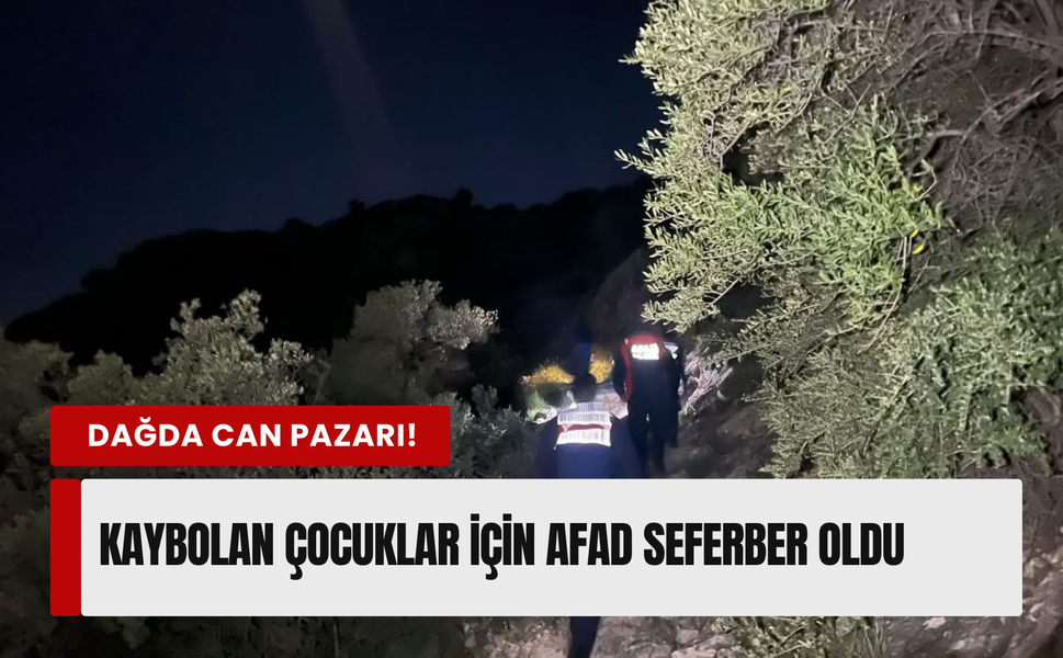 İzmir’de dağda mahsur kalan 2 çocuk kurtarıldı