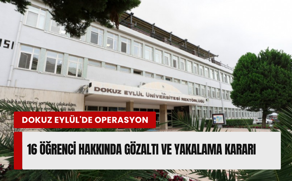 İzmir’de üniversitelilere operasyon! 16 öğrenciye işlem
