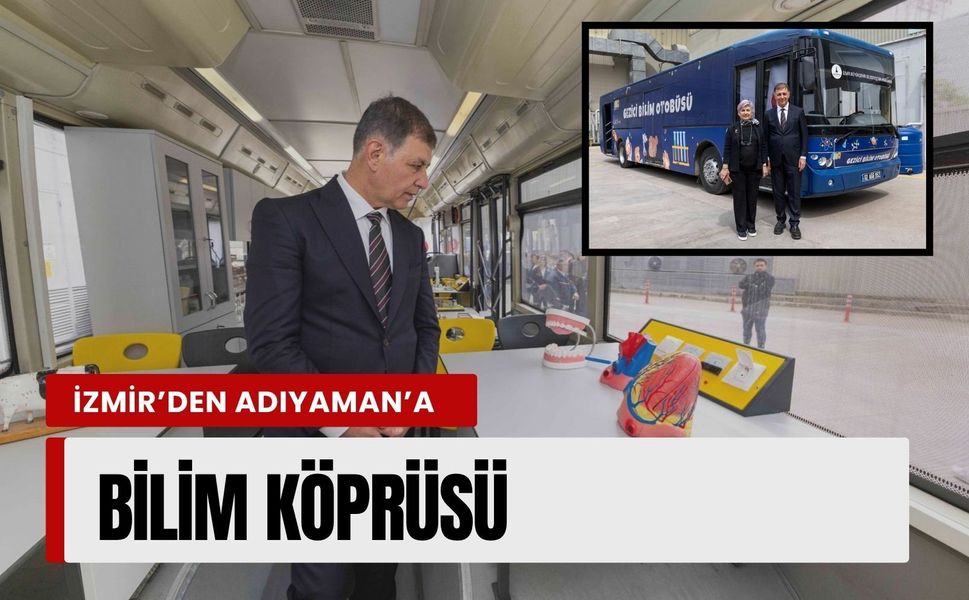 Gezici Bilim Otobüsü Adıyaman’da umut olacak