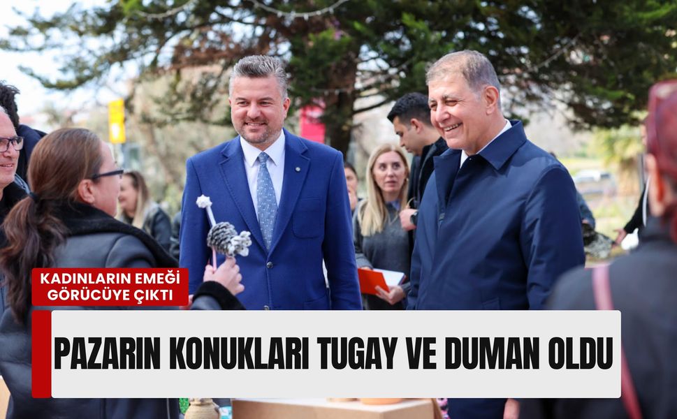 Kadınların emeği görücüye çıktı: Pazarın konukları Tugay ve Duman oldu