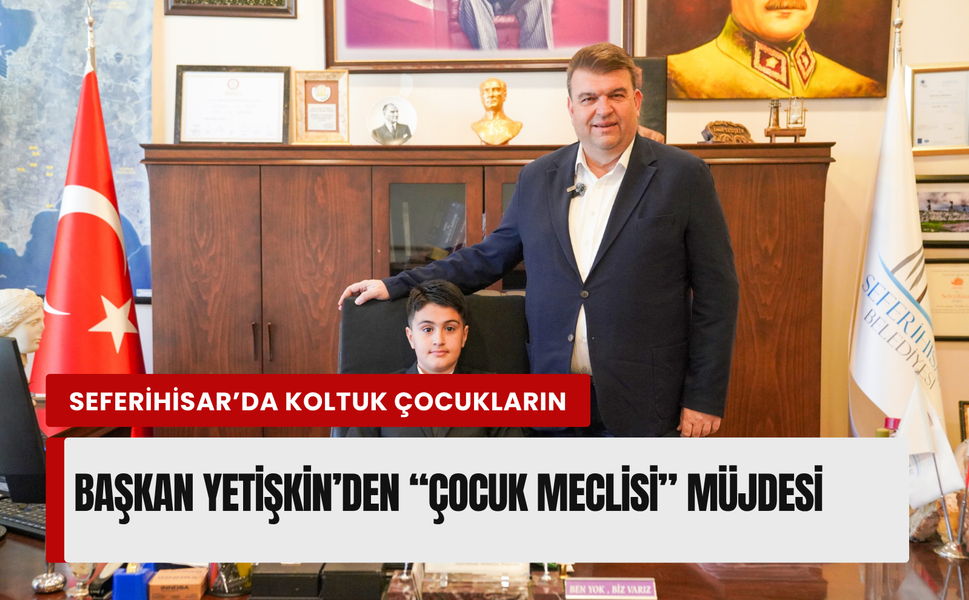 Seferihisar'da 23 Nisan’da koltuk çocukların!