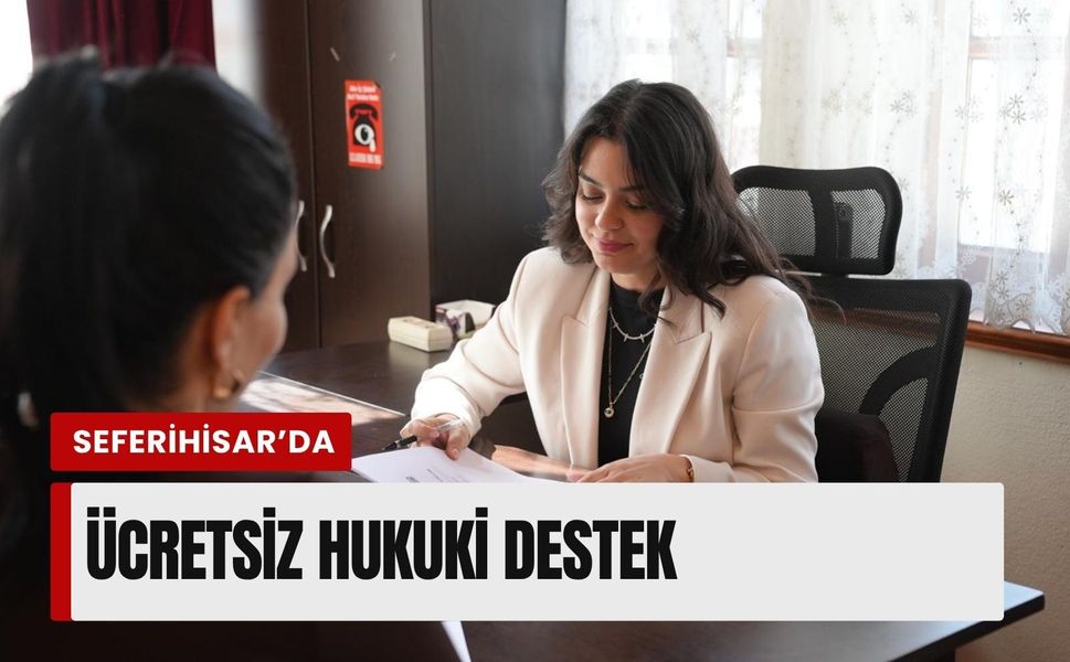 Seferihisar’da adalete erişim için ücretsiz hizmet