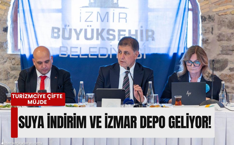 Başkan Tugay'dan turizmciye çifte müjde: Suya indirim ve İZMAR depo geliyor!