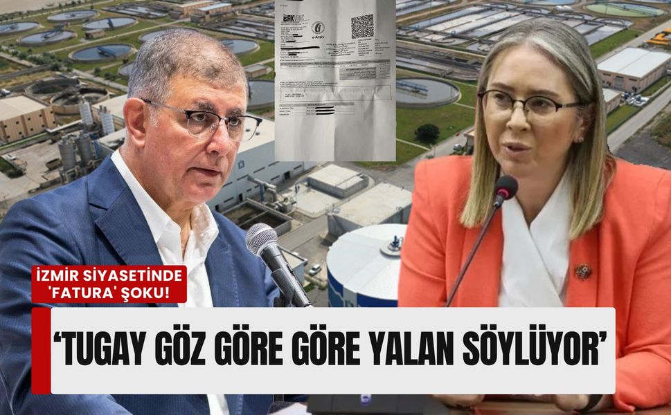 İzmir siyasetinde 'fatura' şoku! ‘Tugay göz göre göre yalan söylüyor’