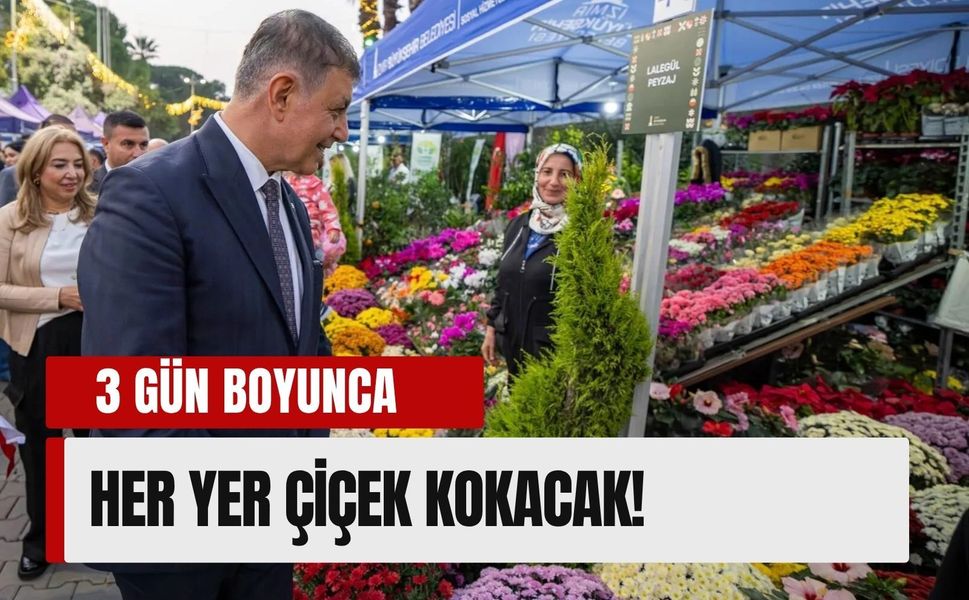 İzmir’de 3 gün boyunca her yer çiçek kokacak!