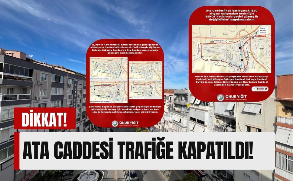 İzmirlilerin dikkatine: Ata Caddesi trafiğe kapatıldı!