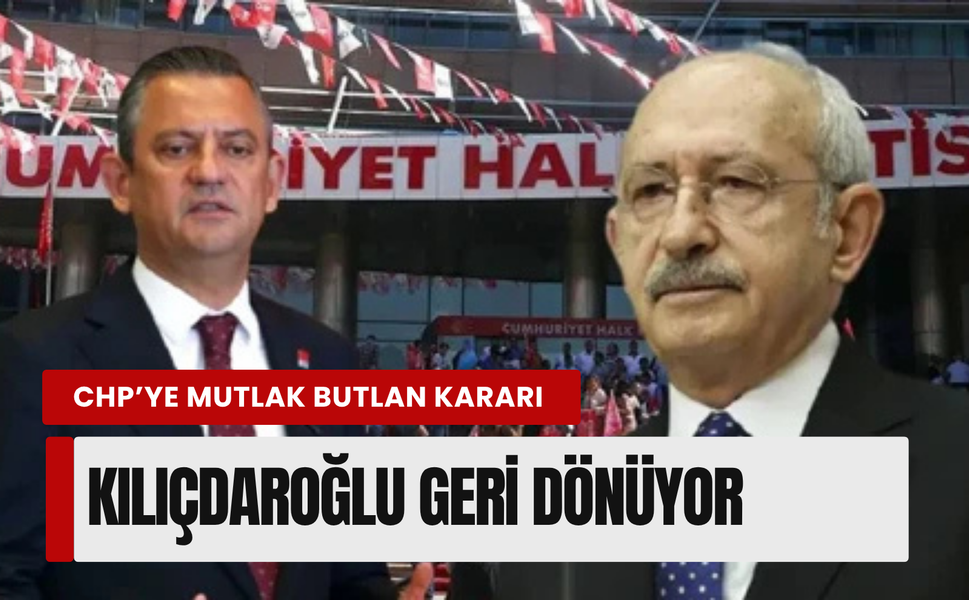 CHP için mutlak butlan kararı çıktı!