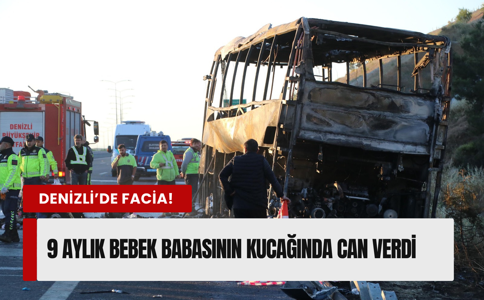 Denizli'de bariyerlere çarpan yolcu otobüsü yandı! Çok sayıda ölü ve yaralı var
