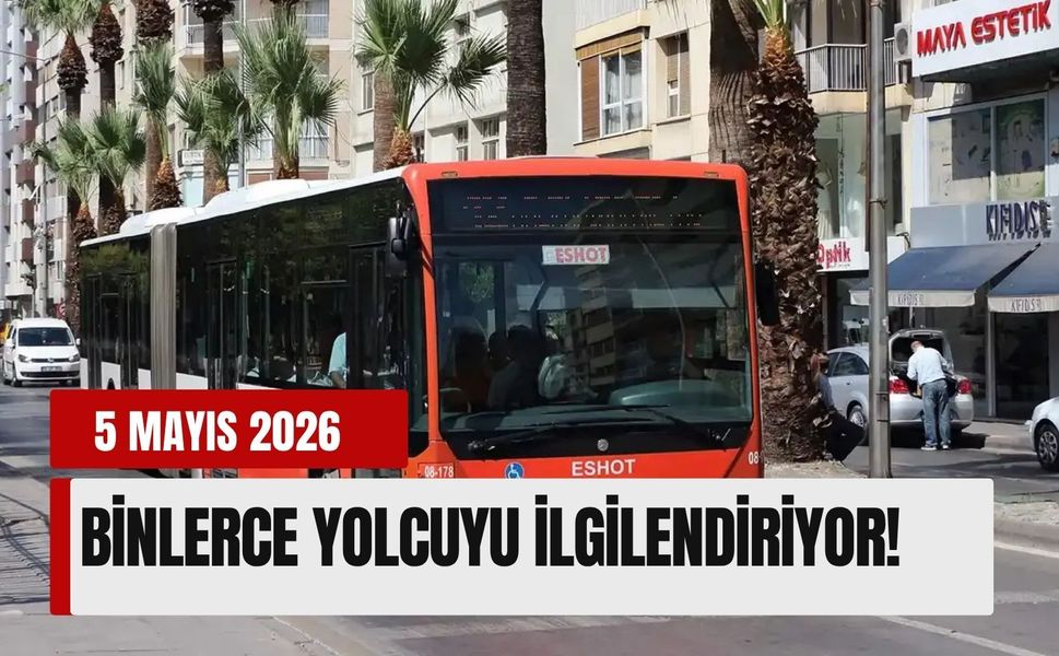 5 Mayıs 2026 ESHOT duyuruları: Birçok hatta güzergah değişikliği