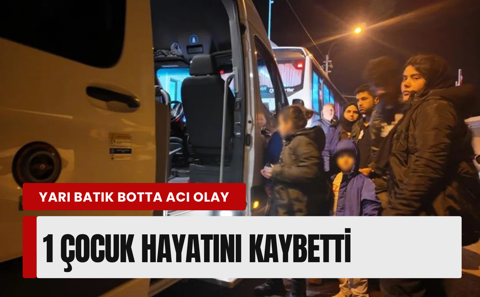 Foça açıklarında göçmen faciası: 1 çocuk hayatını kaybetti
