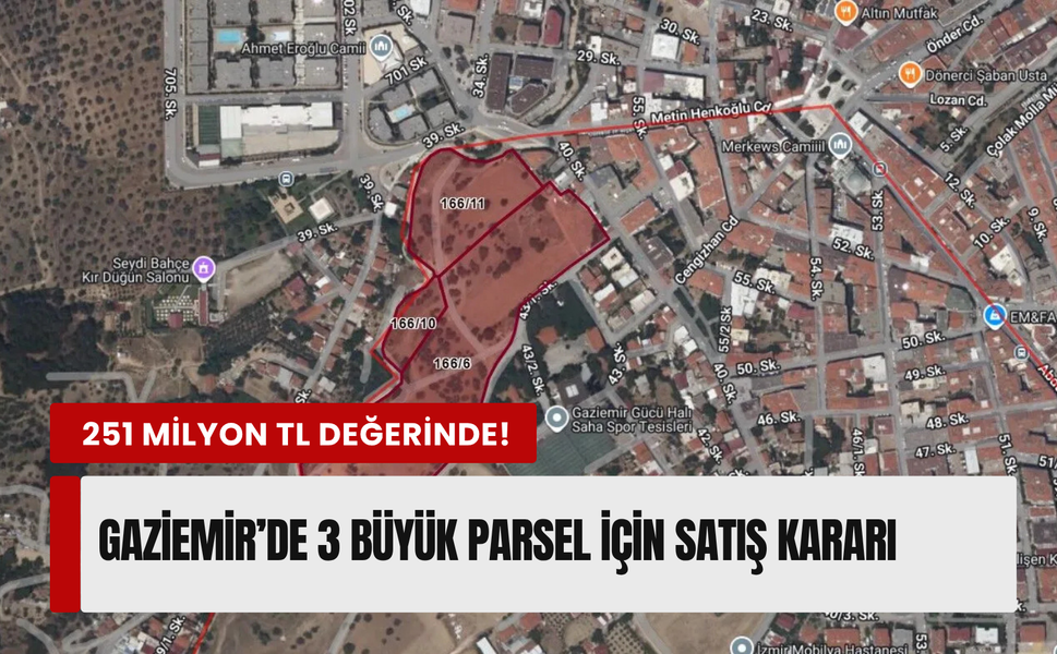Gaziemir’de 251 milyonluk dev arazi satışa çıktı