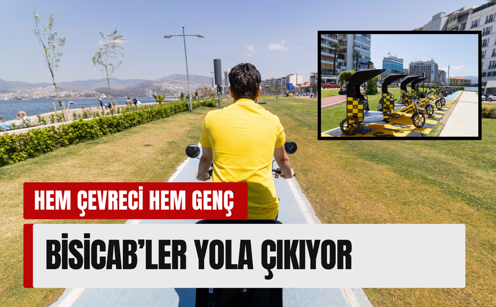 İzmir’in yeni simgesi ‘Bisicab’ yola çıkıyor!