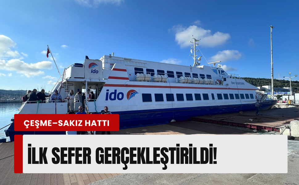 İDO’nun Çeşme–Sakız hattı ilk seferini gerçekleştirdi
