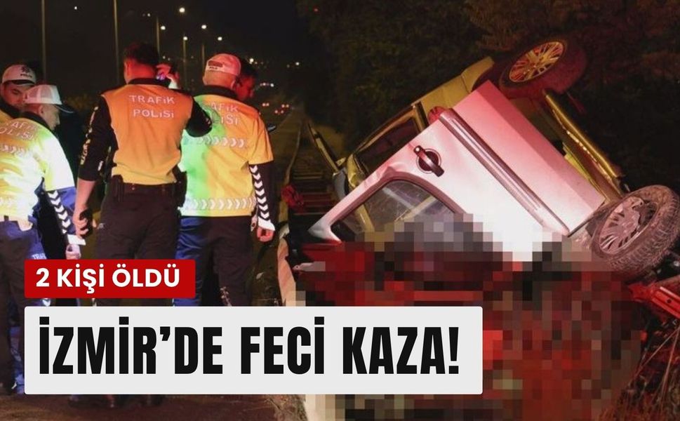 İzmir'de araç şarampole devrildi: 2 kişi hayatını kaybetti