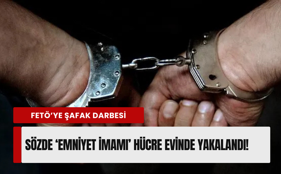 İzmir’de nefes kesen takip: FETÖ’nün sözde imamı böyle yakalandı!