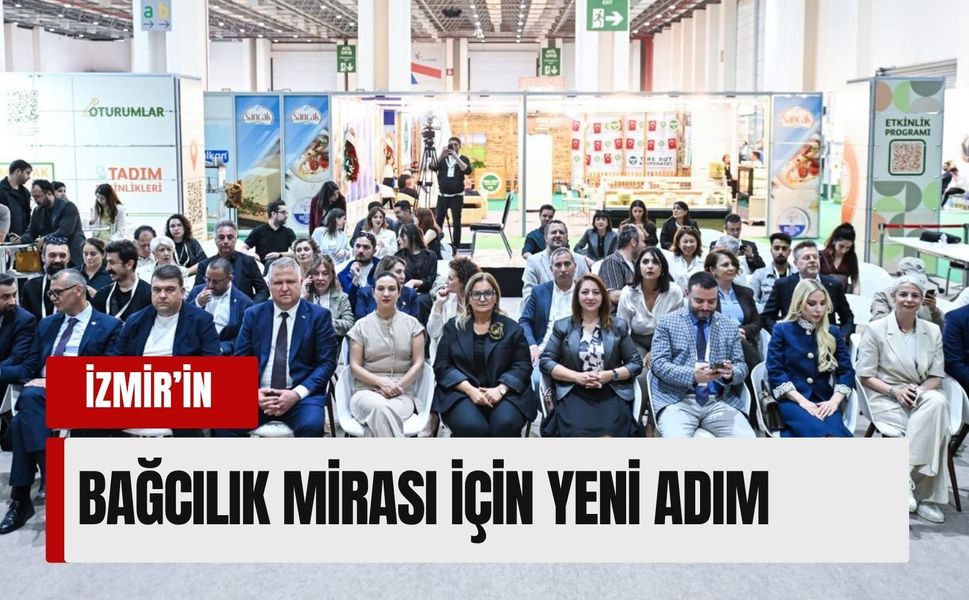 İzmir Bağ Yolu tanıtıldı: Bağcılık mirasına yeni turizm rotası