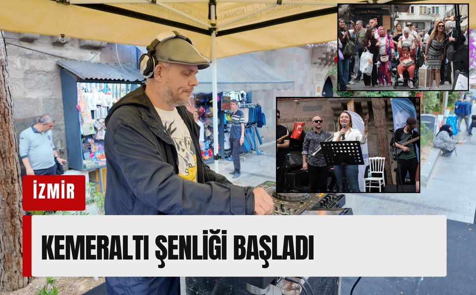 Kemeraltı Şenliği başladı