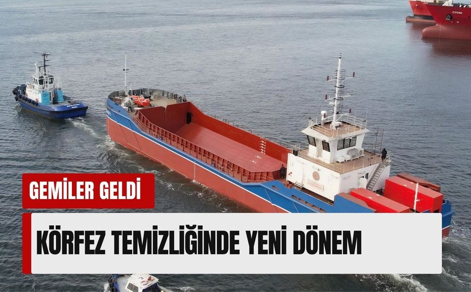 Körfez temizliğinde yeni dönem: Çin’den gemiler geldi