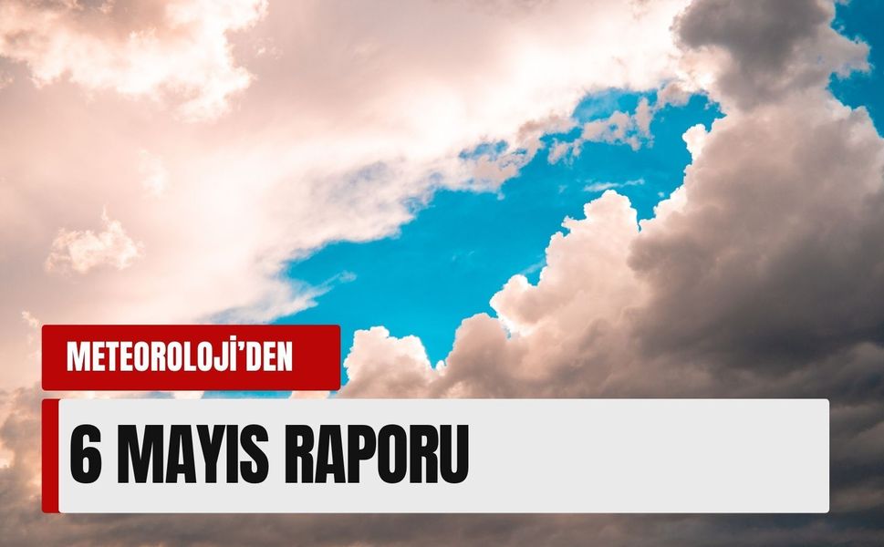Meteoroloji’den 6 Mayıs raporu: İzmir’de hava durumu nasıl olacak?