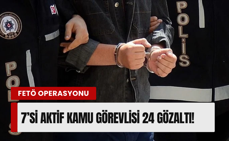 MİT ve Emniyet'ten FETÖ'ye operasyon! Çok sayıda gözaltı