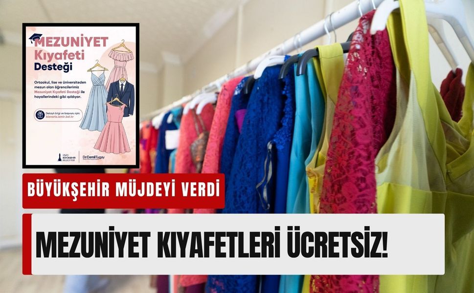 Müjdeyi büyükşehir verdi: Mezuniyet kıyafetleri ücretsiz!