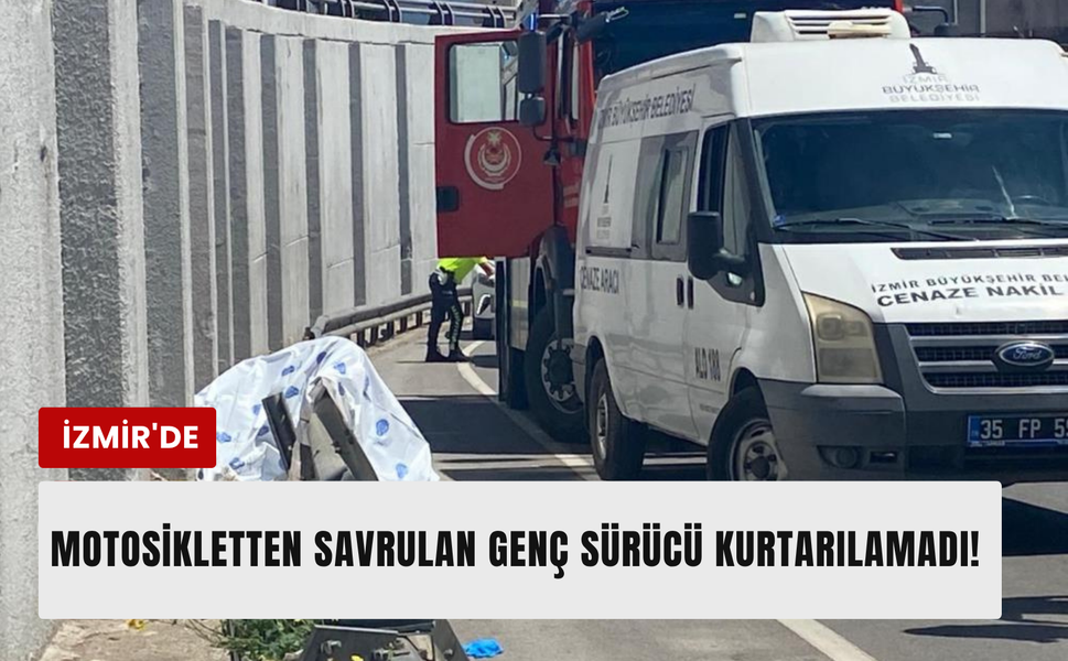 İzmir'de motosiklet kazası: Genç sürücü bariyerlere çarparak can verdi!
