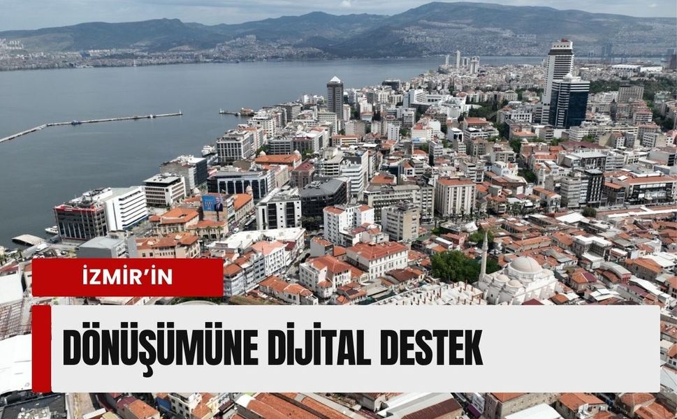 İzmir’in dönüşüm hamlesi markalaştı