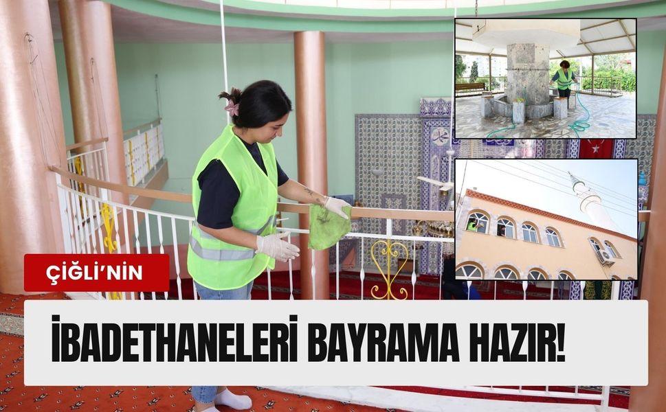 Bayram öncesi Çiğli’de camilerde yoğun temizlik mesaisi