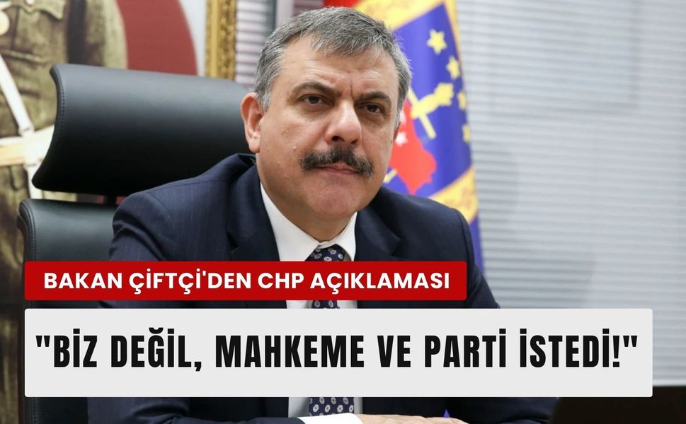 Bakan Çiftçi'den CHP Genel Merkezi operasyonu hakkında açıklama