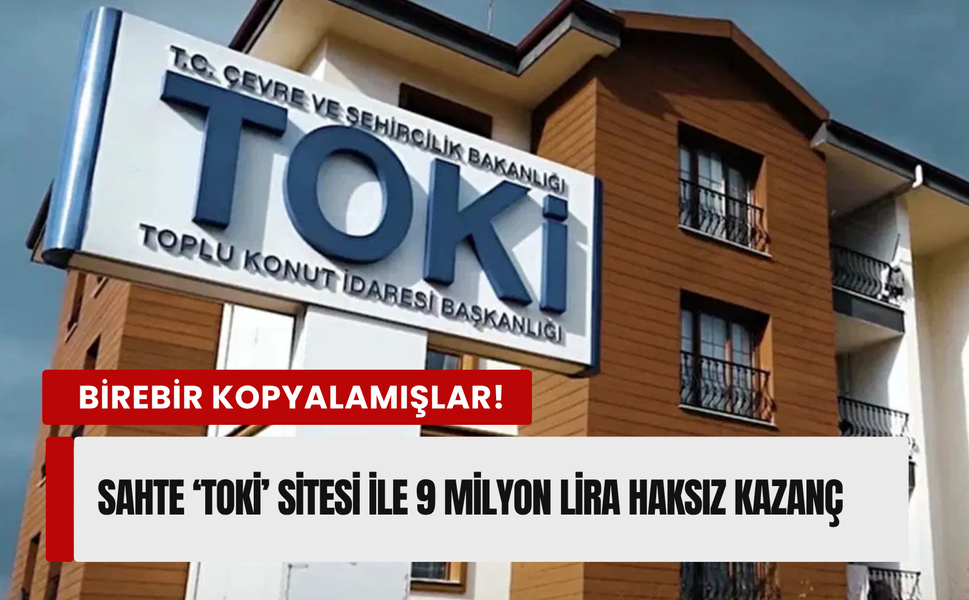 TOKİ’nin sahte sitesini kurup milyonluk vurgun yaptılar! İzmir dahil 13 ilde operasyon