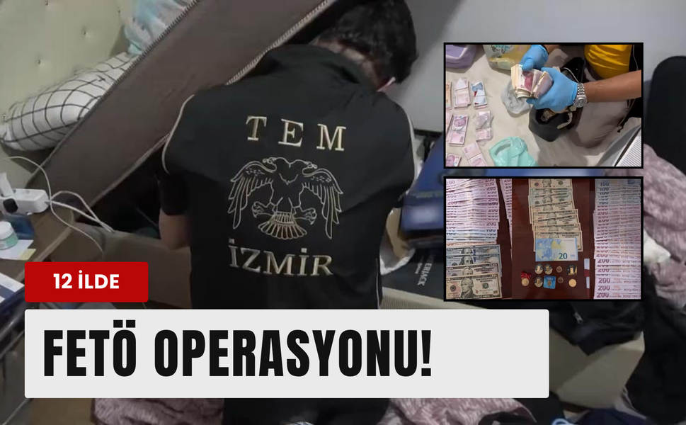 İzmir merkezli dev FETÖ operasyonu!