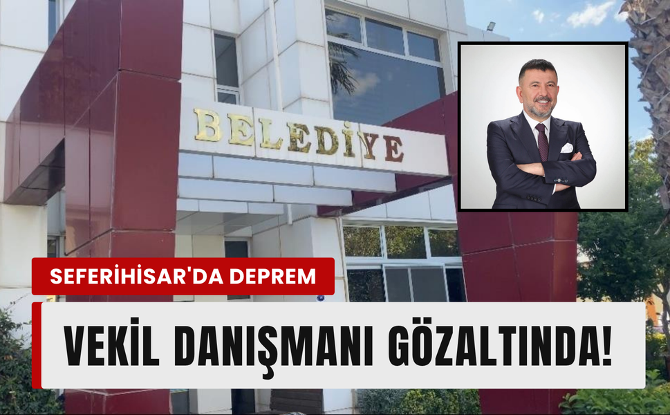 CHP’li Ağbaba’nın danışmanı gözaltında!