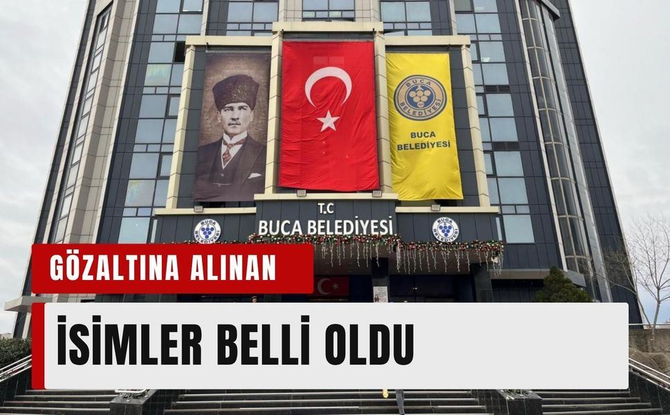 Buca operasyonunda 62 kişilik liste belli oldu!