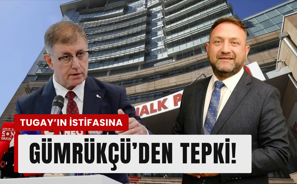 Tugay’ın istifasına Gümrükçü’den tepki!