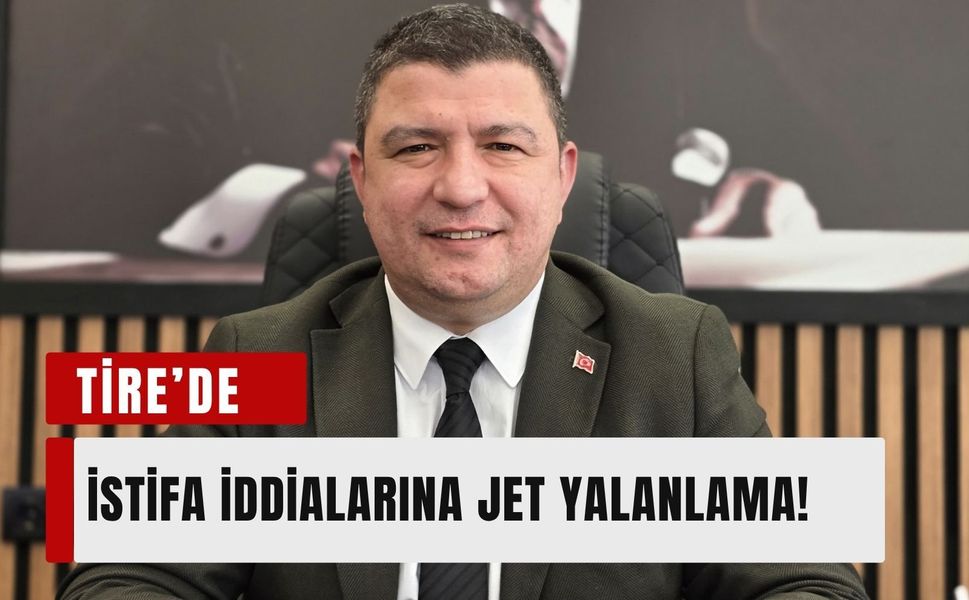 CHP Tire İlçe Başkanı Soyuer’den 'istifa' iddialarına yalanlama