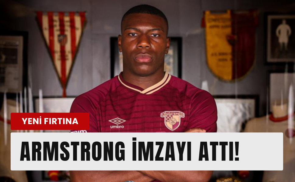 Göz-Göz'den 5 yıllık golcü hamlesi: Armstrong geldi!