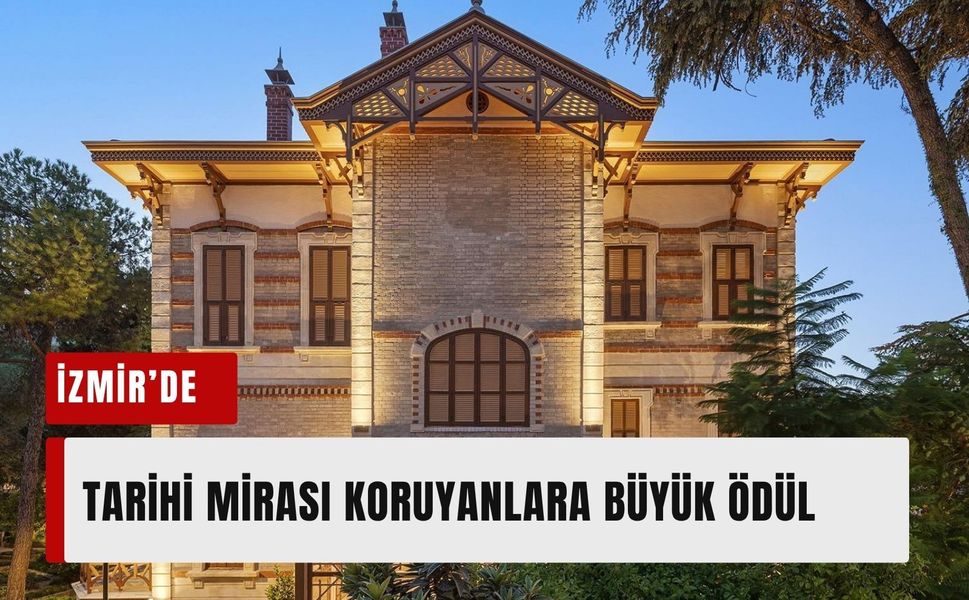 İzmir’de tarihi mirası koruyanlara büyük ödül: Başvurular başladı