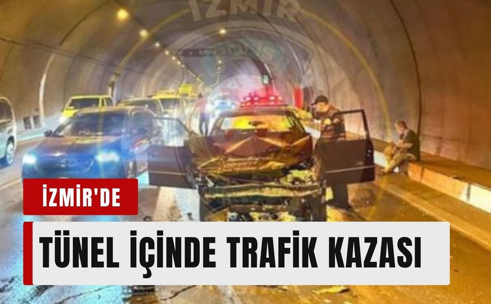 İzmir'de tünel içinde trafik kazası