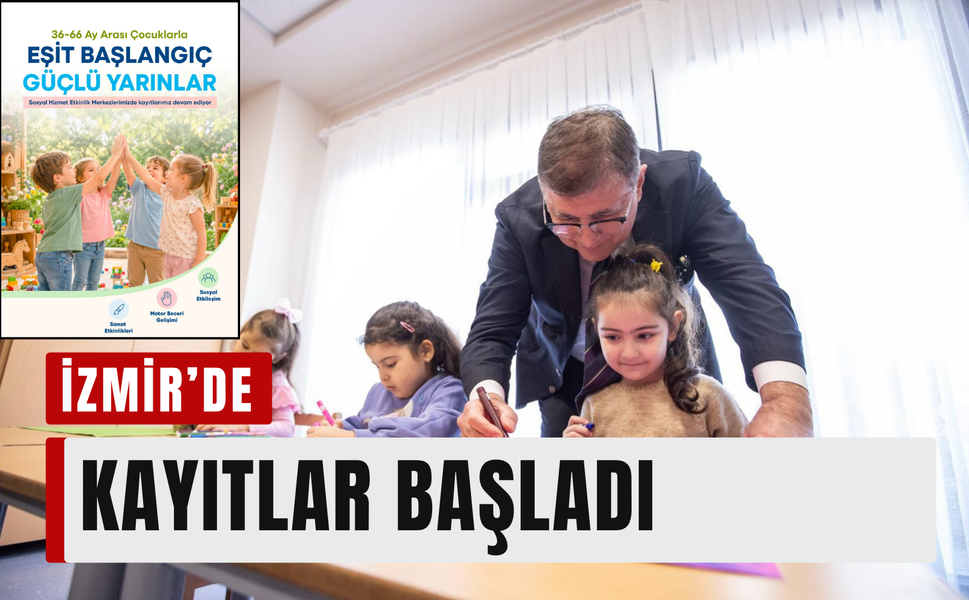 İzmir’de Sosyal Hizmet Etkinlik Merkezleri için kayıtlar başladı