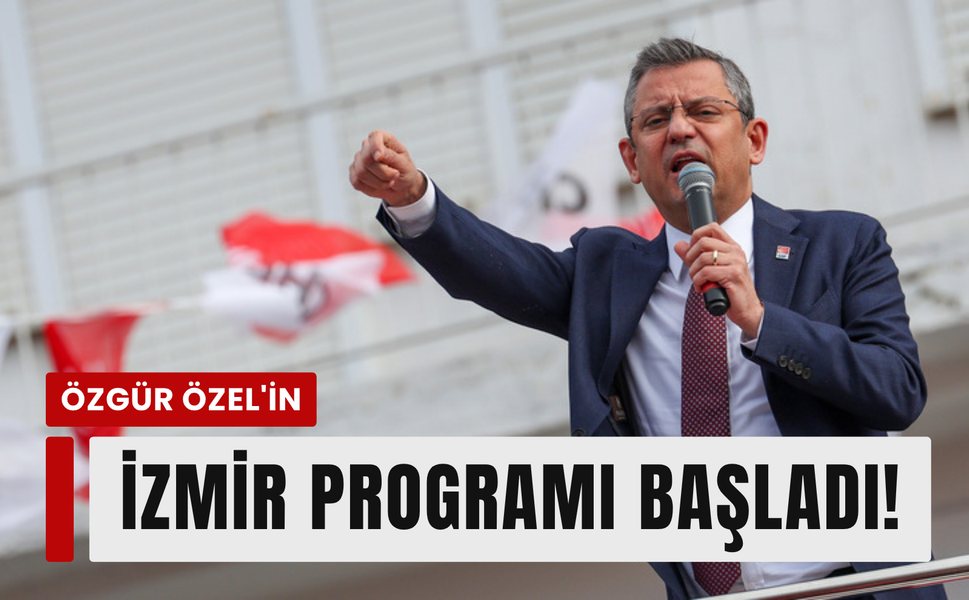 Özgür Özel İzmir programı Bayındır'da başladı!