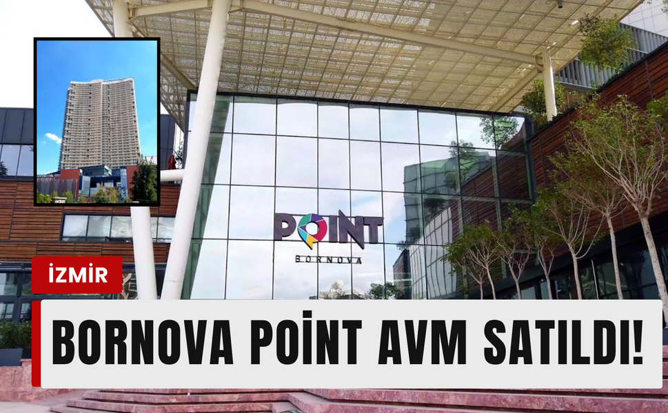 Point Bornova AVM satıldı: Gözler açıklanacak isimde!