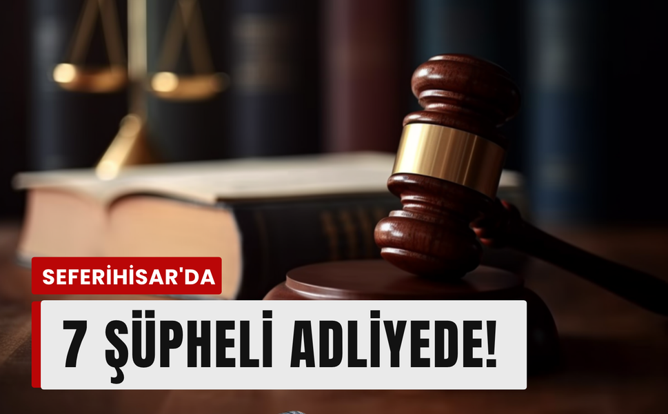 Seferihisar'da rüşvet şüphelileri adliyede!