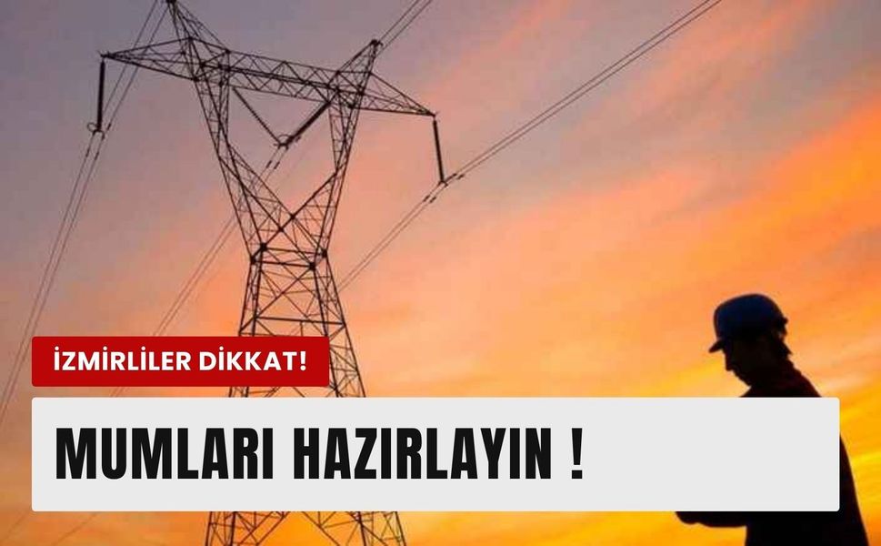 İzmir’de 4 Haziran 2026 Perşembe günü planlı kesinti! Gediz Elektrik duyurdu