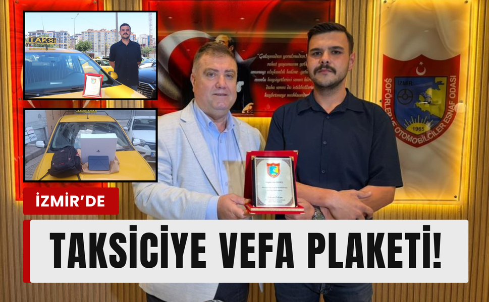 İzmir’de takdir toplayan taksici: Emanete sahip çıktı!