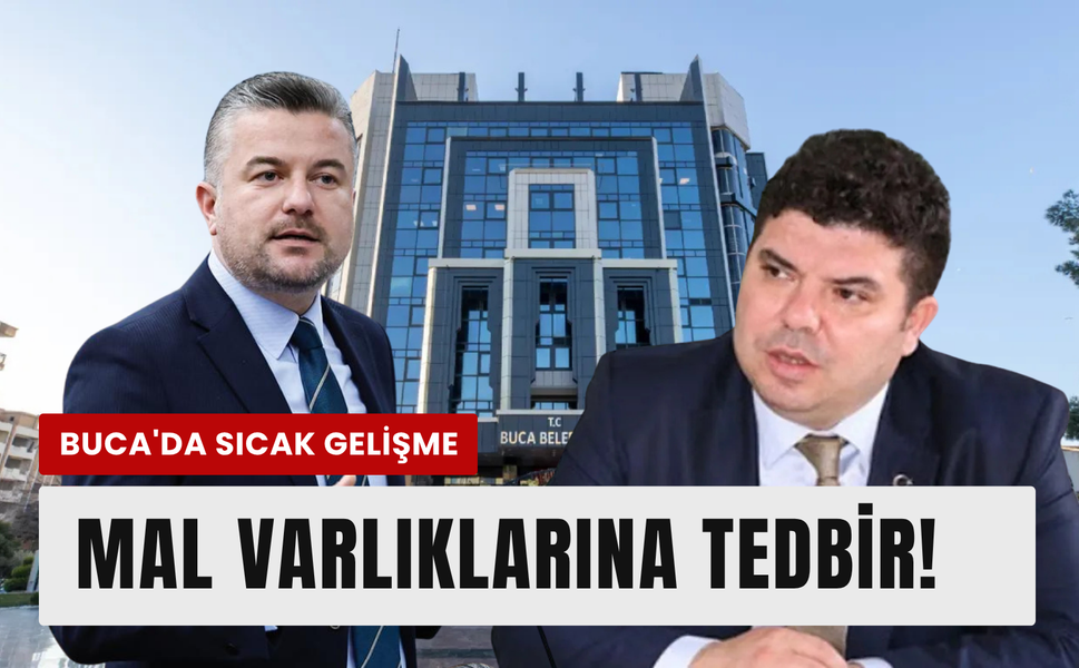 Buca soruşturmasında tutuklulara mal varlığı tedbiri!