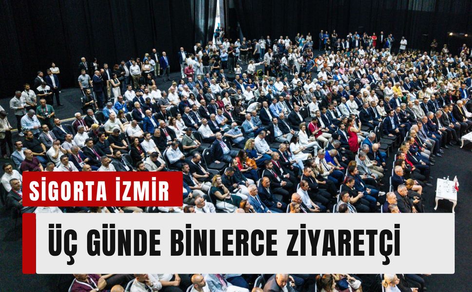 Sigorta İzmir, sektör profesyonellerini aynı çatı altında buluşturdu