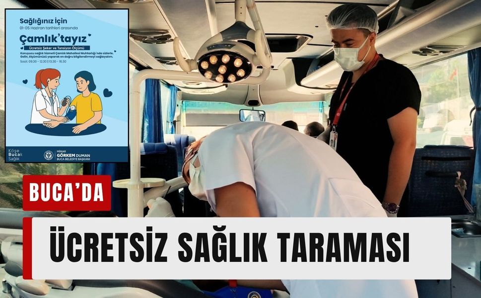 Buca Belediyesi’nden Çamlık Mahallesi’nde ücretsiz sağlık taraması