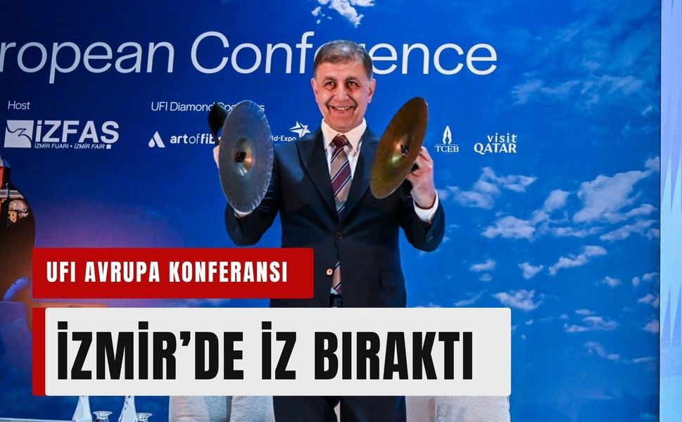 UFI Avrupa Konferansı İzmir’de iz bıraktı